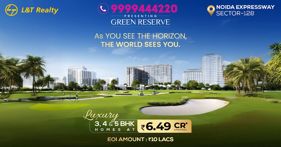 Discover the Eco-Luxury Lifestyle at Green Reserve, Sector 128 Noida