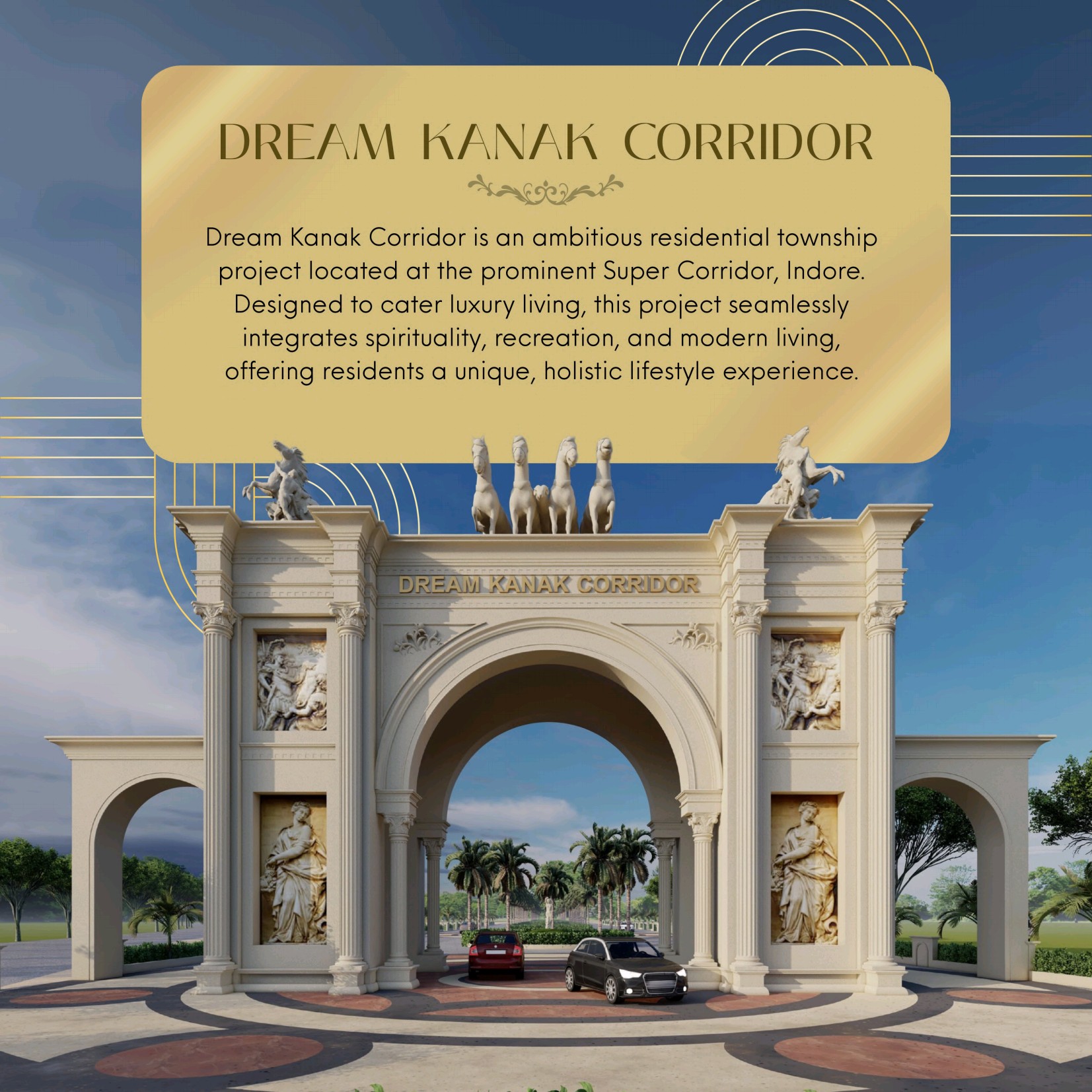 LUXURIOUS TOWNSHIP AT SUPER CORRIDOR